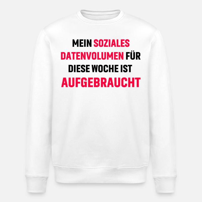 Lustiger Spruch Datenvolumen - Stanley/Stella Unisex Bio-Sweatshirt ROLLER - Weiß