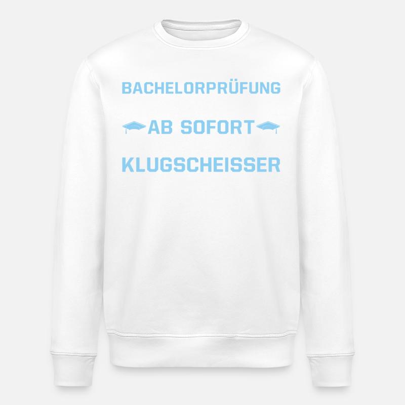 Bachelorprüfung Spruch Bachelor Abschluss Geschenk - Stanley/Stella Unisex Bio-Sweatshirt ROLLER - Weiß