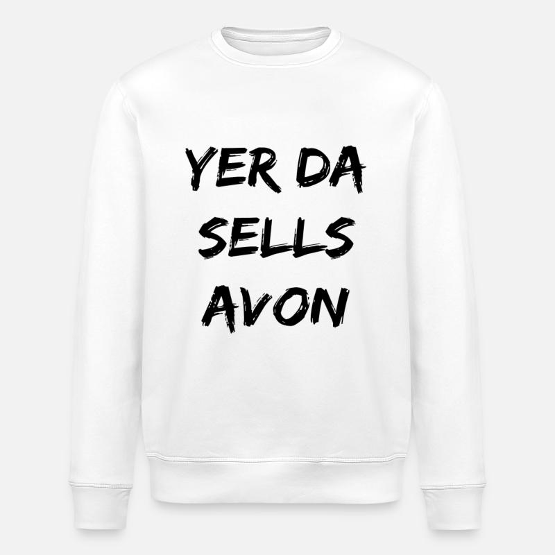 Yer Da Sells Avon - Sweat bio ROLLER Stanley/Stella Unisexe - blanc