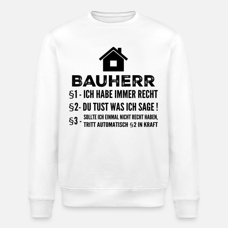 Constructeur Maison Chantier Cadeau Drôle - Sweat bio ROLLER Stanley/Stella Unisexe - blanc