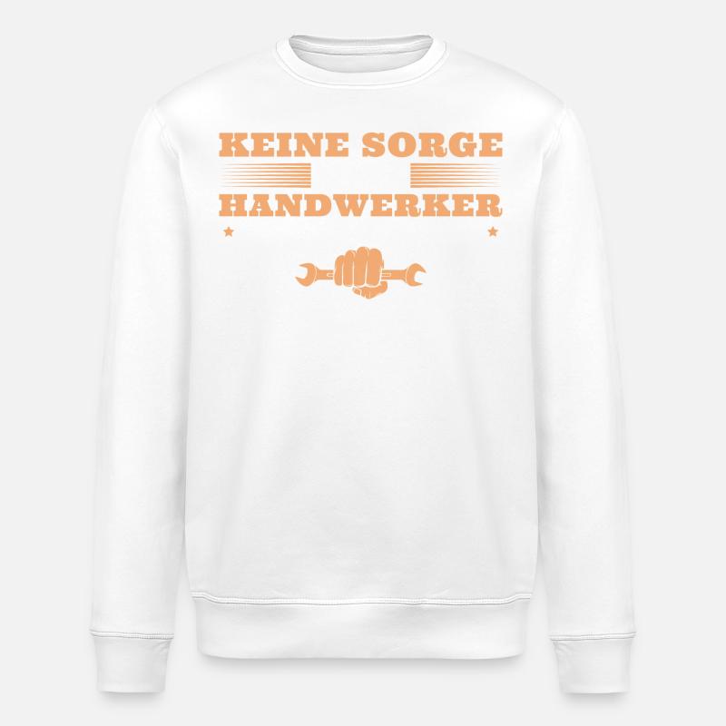Handwerk Der Handwerker ist ja jetzt da - Stanley/Stella Unisex Bio-Sweatshirt ROLLER - Weiß