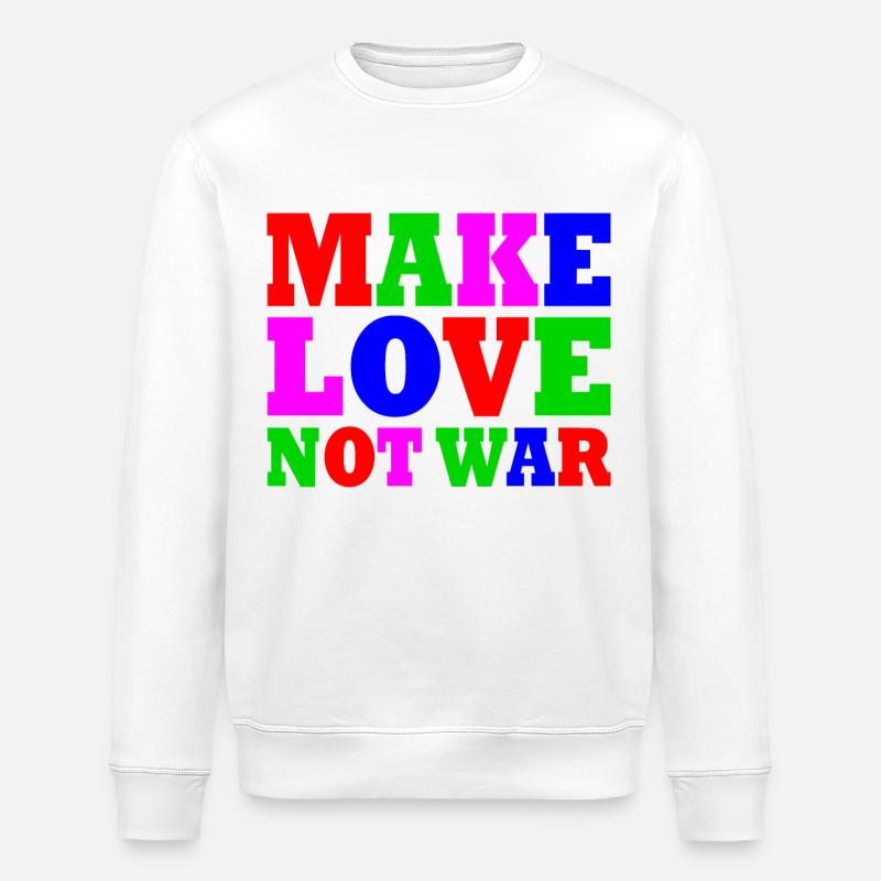 Make love not war - Stanley/Stella Unisex Bio-Sweatshirt ROLLER - Weiß