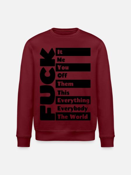 F**k everything # - Stanley/Stella ROLLER Unisex Organic Sweatshirt - white