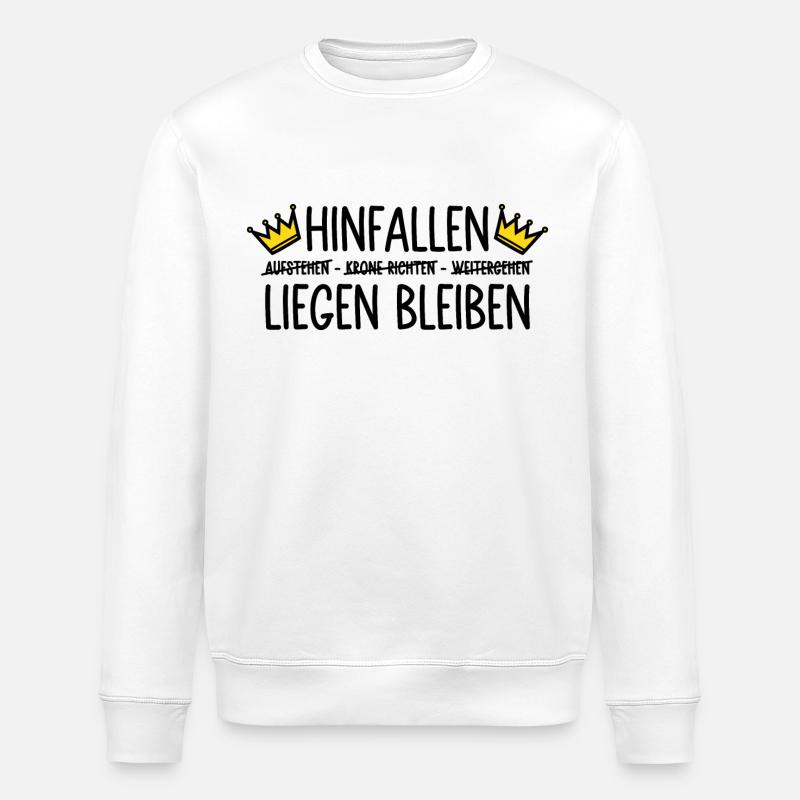 Hinfallen - liegen bleiben - Krone - Stanley/Stella Unisex Bio-Sweatshirt ROLLER - Weiß