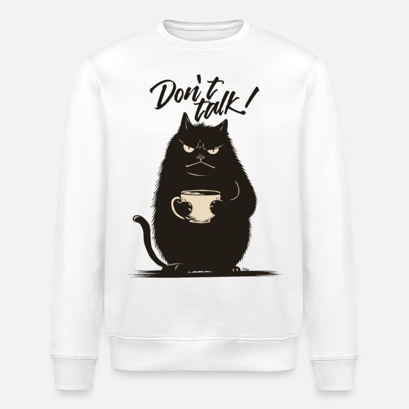 Mr Catnip - Don't talk! - Stanley/Stella ROLLER Unisex Organic Sweatshirt - white