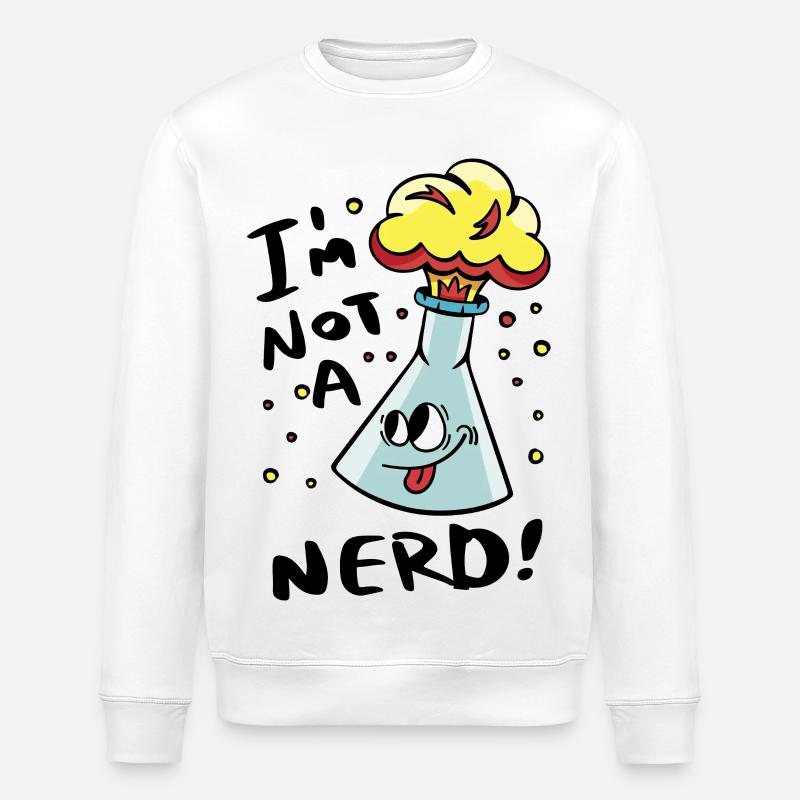 I'm not a nerd - Stanley/Stella ROLLER Unisex Organic Sweatshirt - white