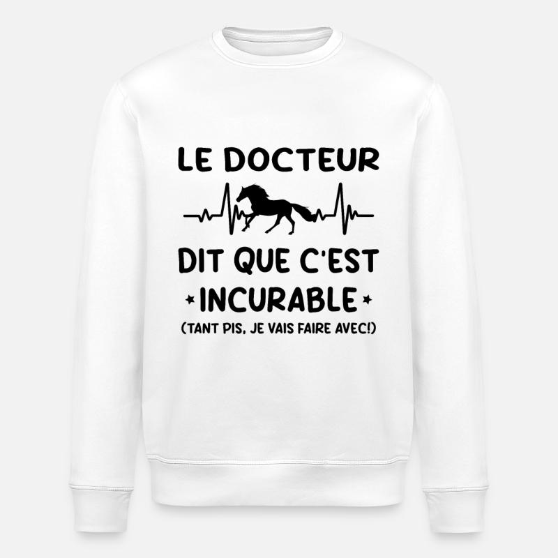 Cheval - c'est incurable - Sweat bio ROLLER Stanley/Stella Unisexe - blanc