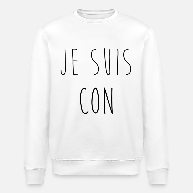 Je suis con - Sweat bio ROLLER Stanley/Stella Unisexe - blanc