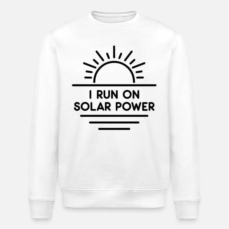 I run on Solar Power - Stanley/Stella ROLLER Unisex Organic Sweatshirt - white