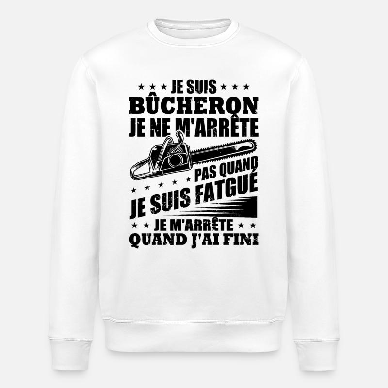 Je suis bûcheron - Sweat bio ROLLER Stanley/Stella Unisexe - blanc