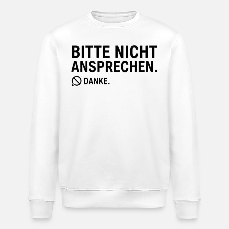 Bitte nicht ansprechen. Danke. | Introvertiert - Stanley/Stella Unisex Bio-Sweatshirt ROLLER - Weiß