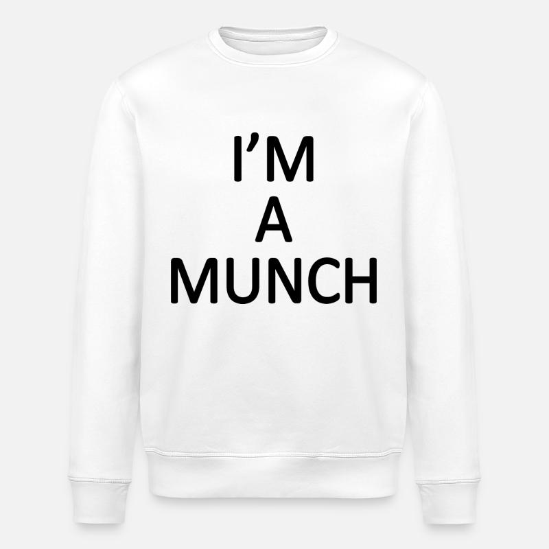 Im a munch - Sweat bio ROLLER Stanley/Stella Unisexe - blanc