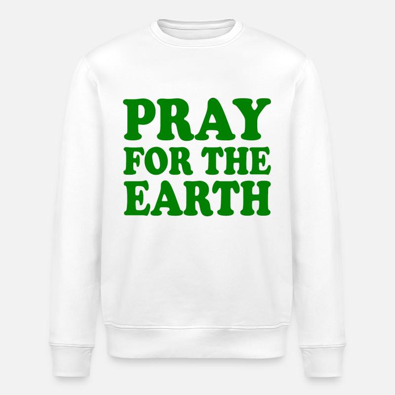 Pray for the earth - Sweat bio ROLLER Stanley/Stella Unisexe - blanc