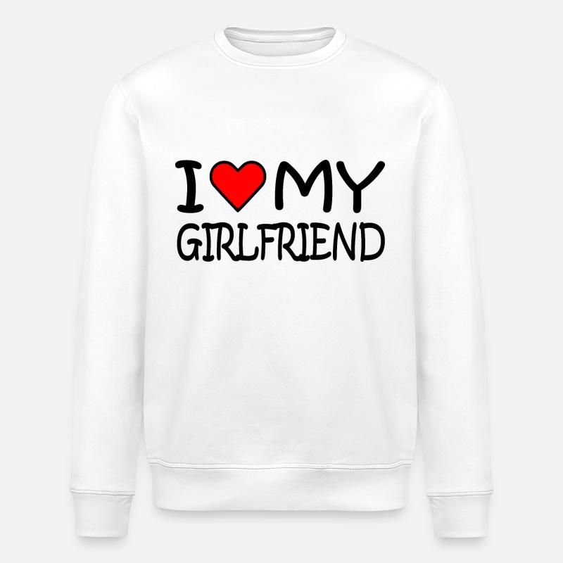 I love my girlfriend - Stanley/Stella Unisex Bio-Sweatshirt ROLLER - Weiß