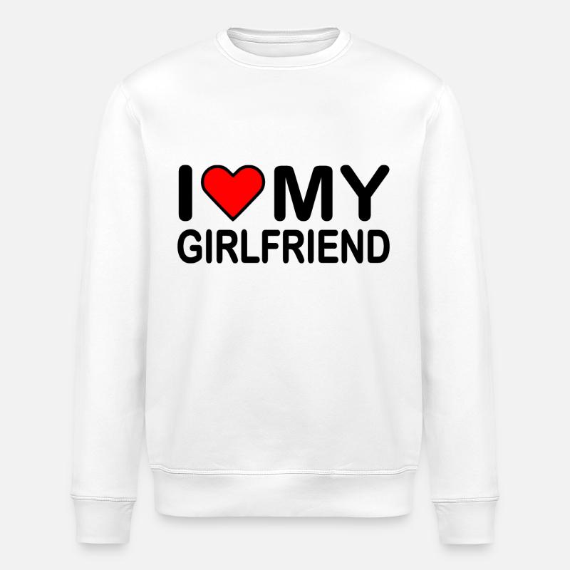 I love my girlfriend - Sweat bio ROLLER Stanley/Stella Unisexe - blanc