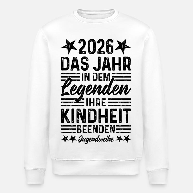 Jugendweihe 2026 Legenden beenden Ihre Kindheit - Stanley/Stella Unisex Bio-Sweatshirt ROLLER - Weiß