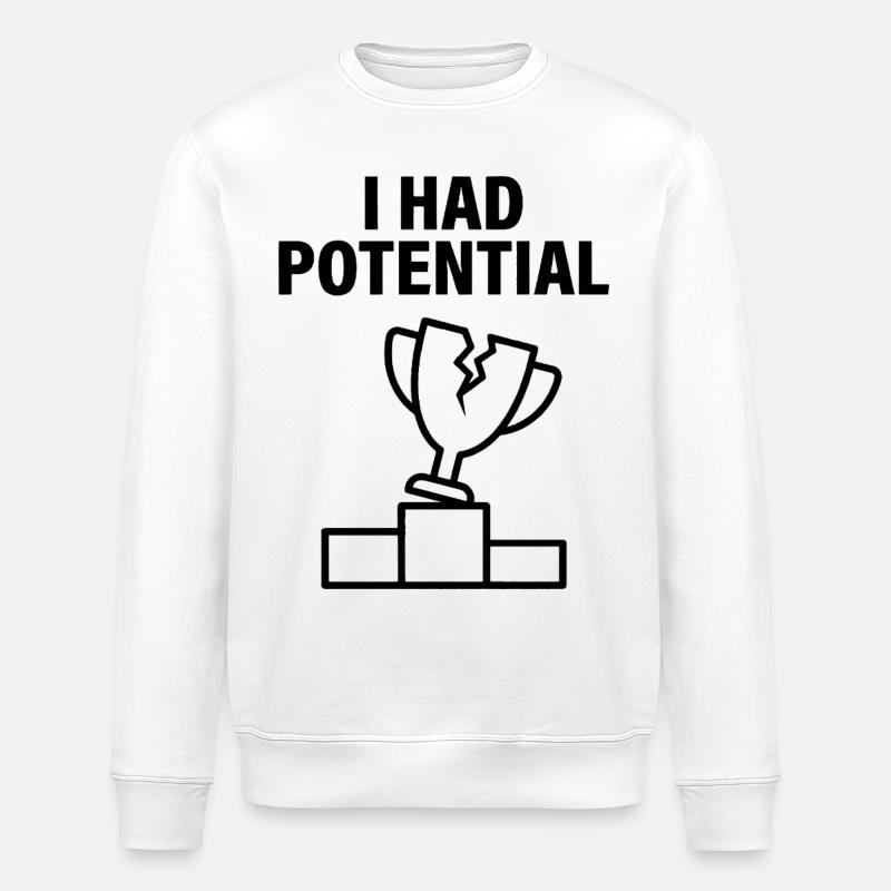 J'avais du Potentiel Humour Sarcastique - Sweat bio ROLLER Stanley/Stella Unisexe - blanc