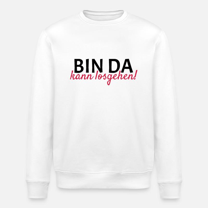 Bin da Kann losgehen - Stanley/Stella Unisex Bio-Sweatshirt ROLLER - Weiß