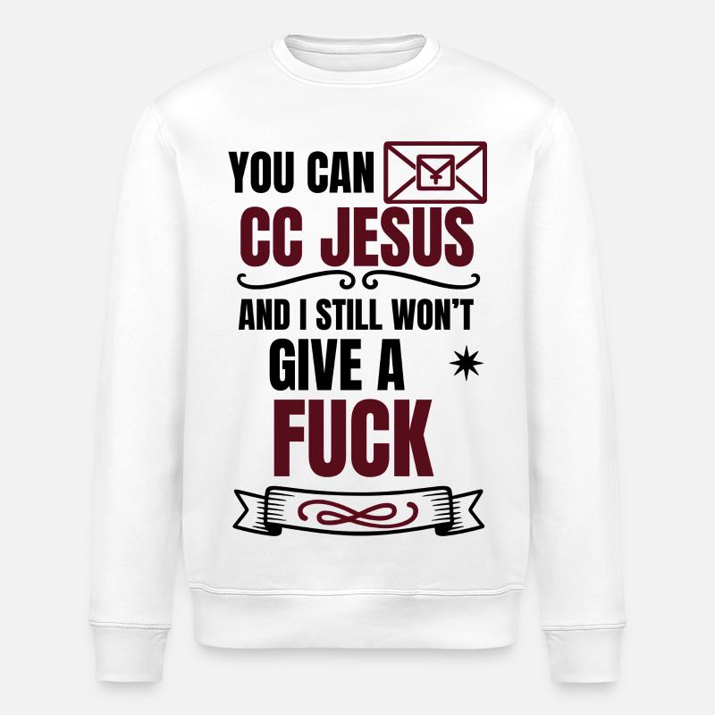 Dicton effronté Design - No F*** Given - Sweat bio ROLLER Stanley/Stella Unisexe - blanc