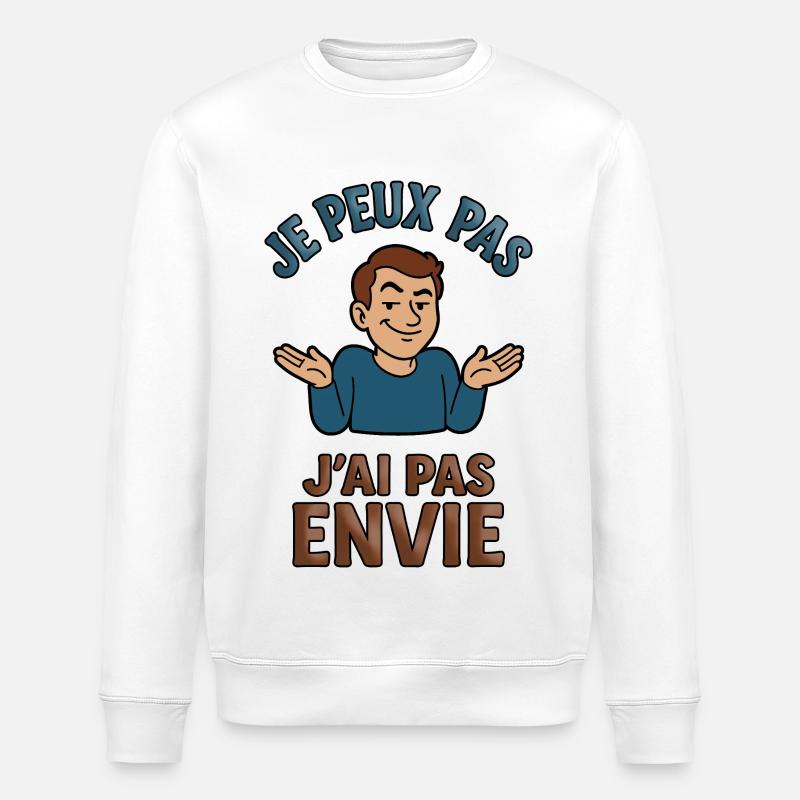 Je peux pas, j'ai pas envie - Sweat bio ROLLER Stanley/Stella Unisexe - blanc