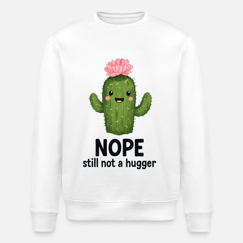 Nope, Not a Hugger Cactus - Stanley/Stella ROLLER Unisex Organic Sweatshirt - white