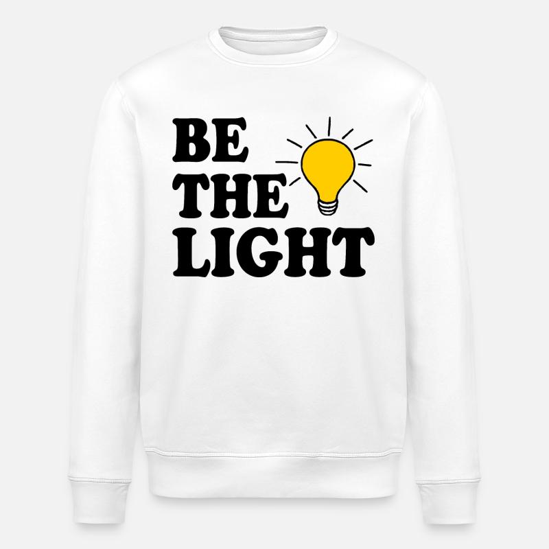 Be the light - Stanley/Stella Unisex Bio-Sweatshirt ROLLER - Weiß