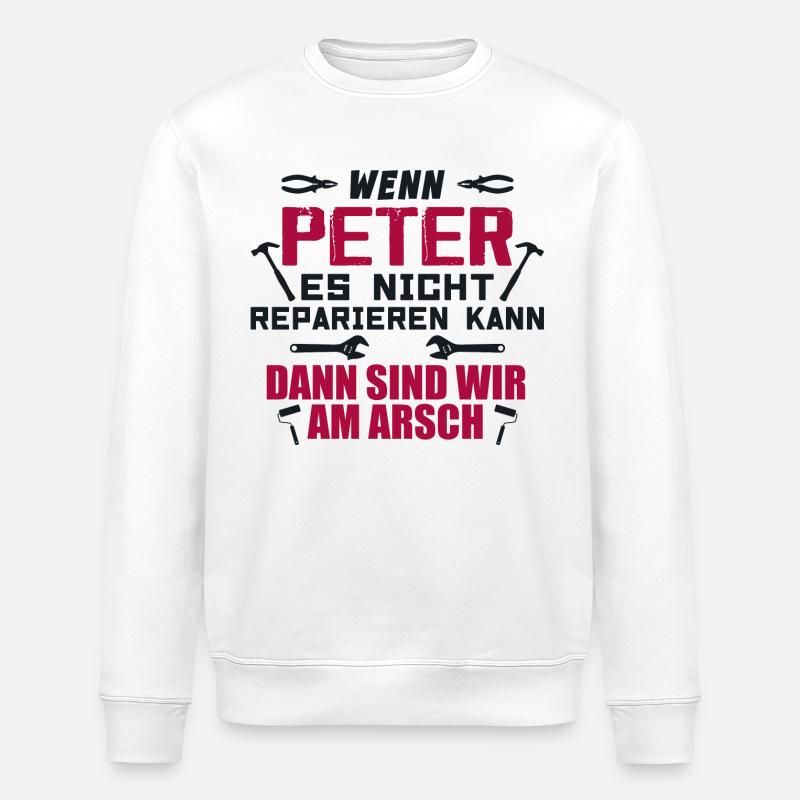 If Peter can't fix it - Stanley/Stella ROLLER Unisex Organic Sweatshirt - white