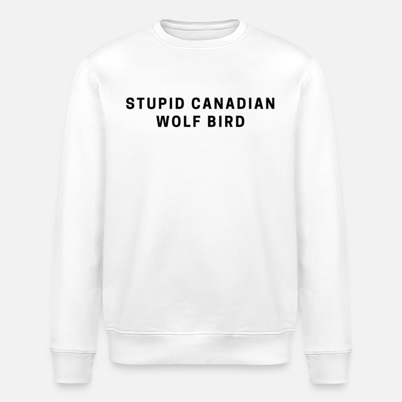 DUMMER KANADISCHER WOLFSVOGEL - Stanley/Stella Unisex Bio-Sweatshirt ROLLER - Weiß
