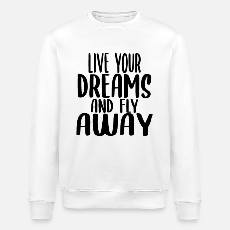 La motivation Vive ton rêve - Sweat bio ROLLER Stanley/Stella Unisexe - blanc