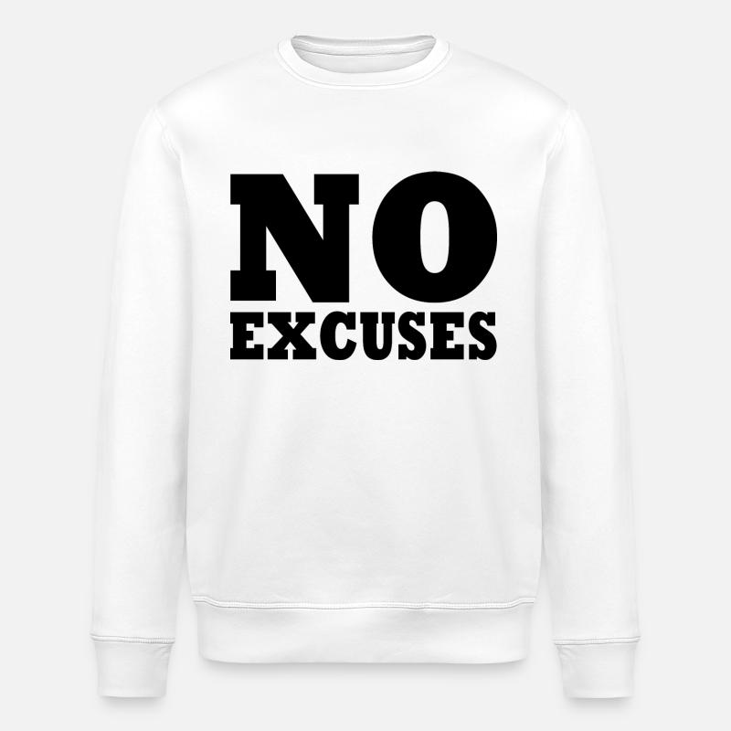 No excuses - Stanley/Stella Unisex Bio-Sweatshirt ROLLER - Weiß