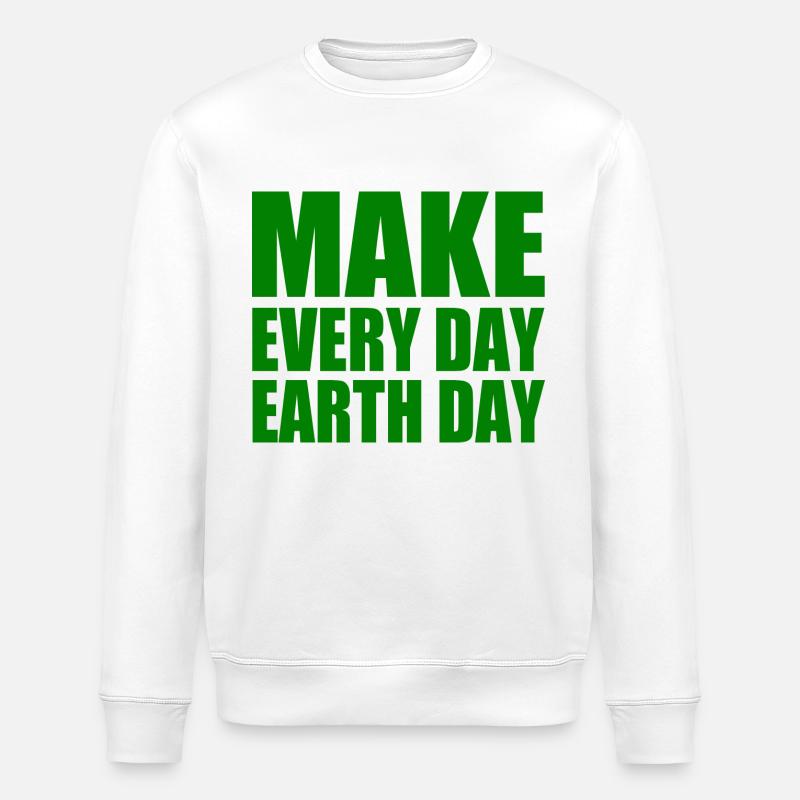 Make every day earth day - Stanley/Stella ROLLER Unisex Organic Sweatshirt - white