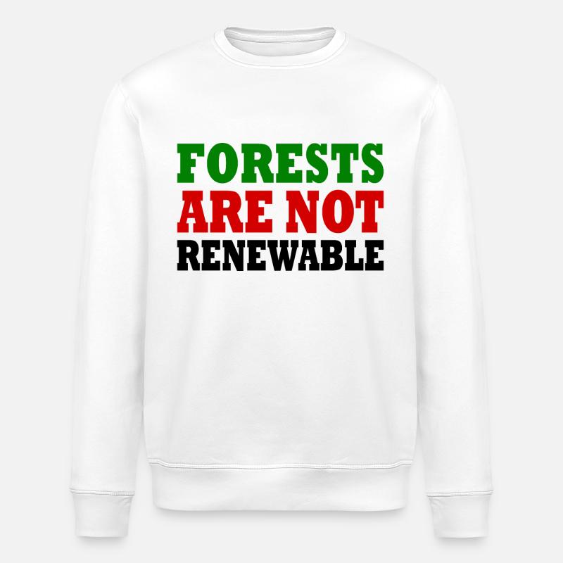 forests are not renewable - Stanley/Stella Unisex Bio-Sweatshirt ROLLER - Weiß