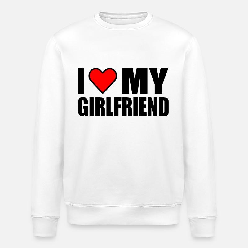 I love my girlfriend - Stanley/Stella Unisex Bio-Sweatshirt ROLLER - Weiß