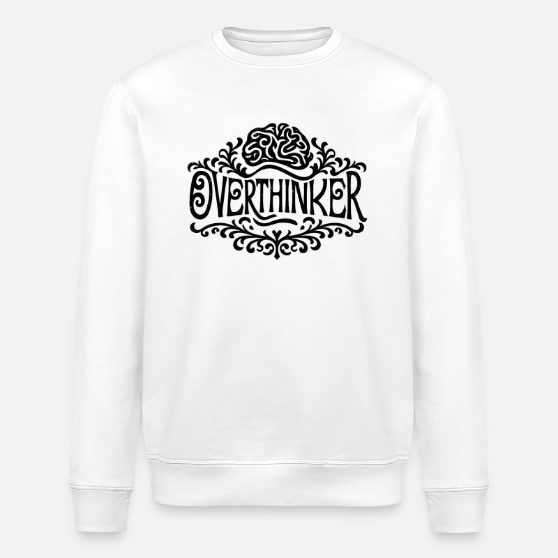 Overthinker overthinking - Stanley/Stella ROLLER Unisex Organic Sweatshirt - white