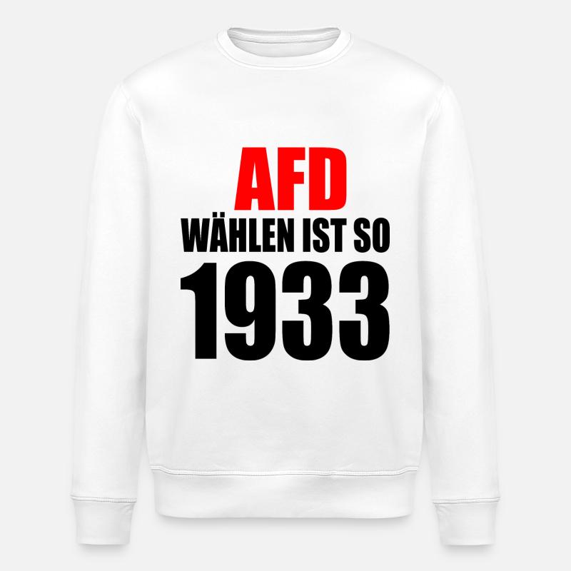 afd wählen ist so 1933 - Stanley/Stella Unisex Bio-Sweatshirt ROLLER - Weiß
