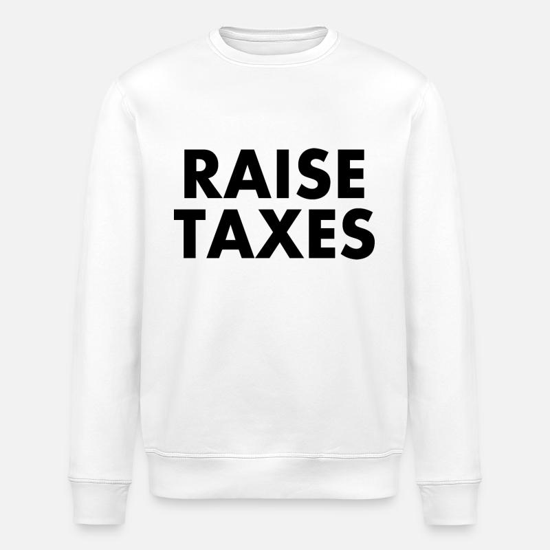 Raise taxes - Stanley/Stella Unisex Bio-Sweatshirt ROLLER - Weiß