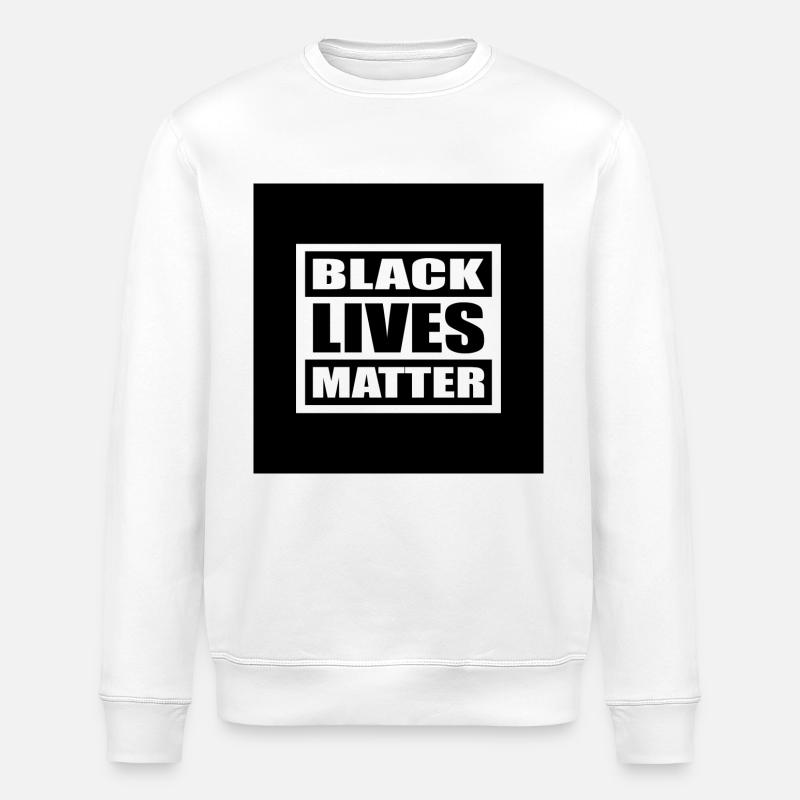 BLACK LIVES MATTER - BLM - Sweat bio ROLLER Stanley/Stella Unisexe - blanc