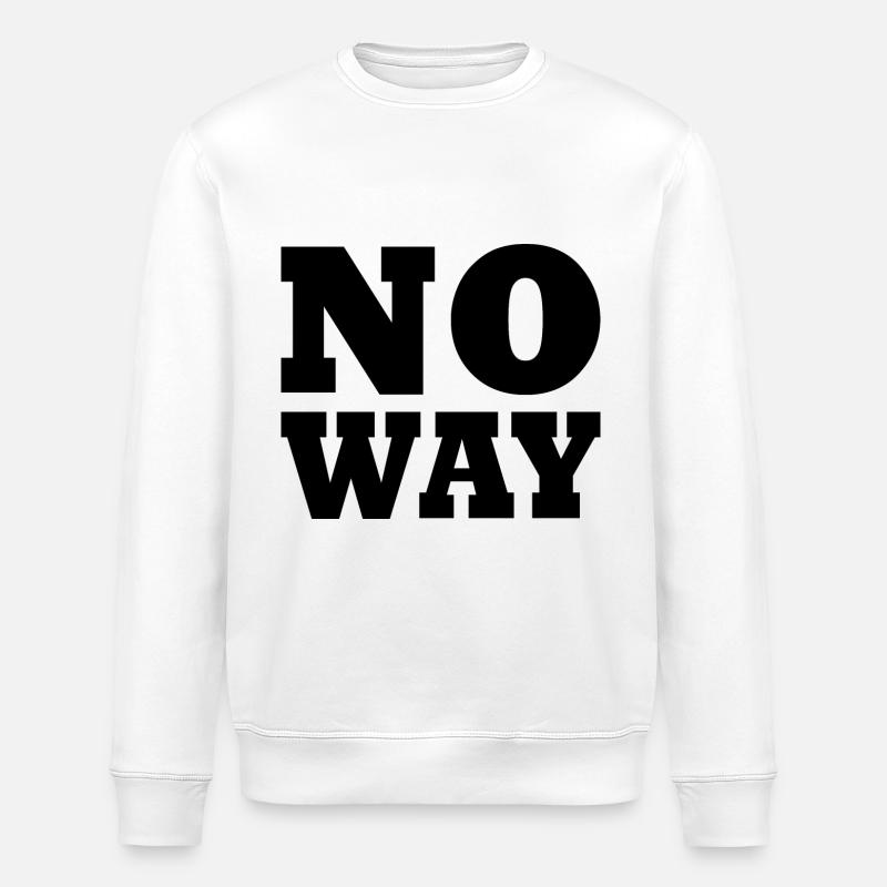 No way - Stanley/Stella Unisex Bio-Sweatshirt ROLLER - Weiß