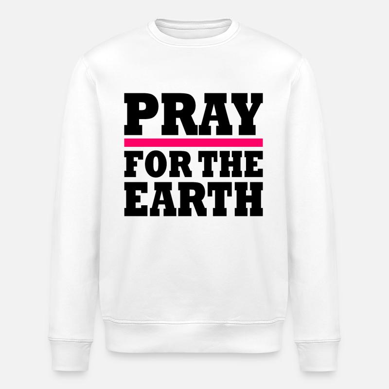 Pray for the earth - Sweat bio ROLLER Stanley/Stella Unisexe - blanc