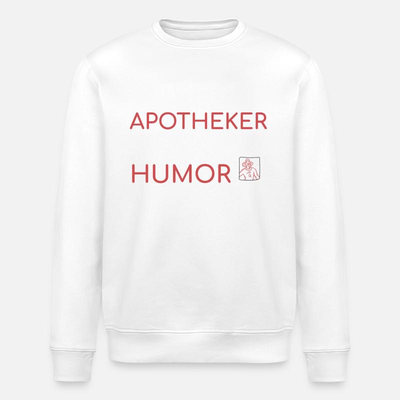 Pharmacien | Dose d’humour - Sweat bio ROLLER Stanley/Stella Unisexe - blanc