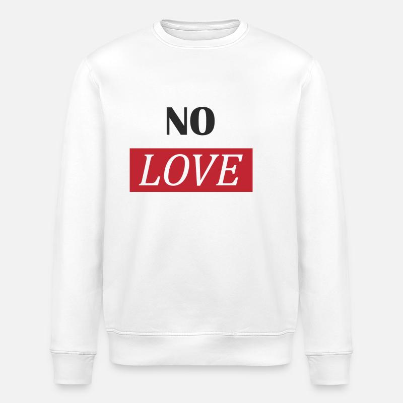 NO LOVE - Stanley/Stella Unisex Bio-Sweatshirt ROLLER - Weiß