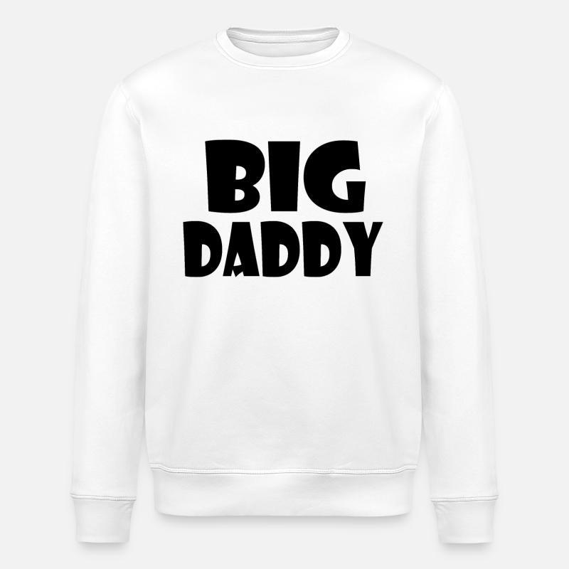 Big daddy - Stanley/Stella ROLLER Unisex Organic Sweatshirt - white
