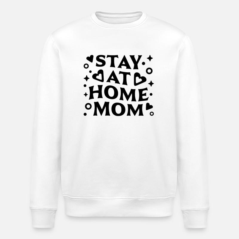 Stay at home mom - Stanley/Stella ROLLER Unisex Organic Sweatshirt - white