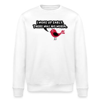 Ich wachte früh auf, es gab keinen Wurm Grafik - Stanley/Stella Unisex Bio-Sweatshirt ROLLER - Weiß - Vorne - Nik (191cm)