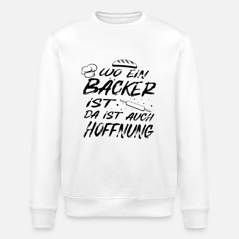 Baker saying - Stanley/Stella ROLLER Unisex Organic Sweatshirt - white