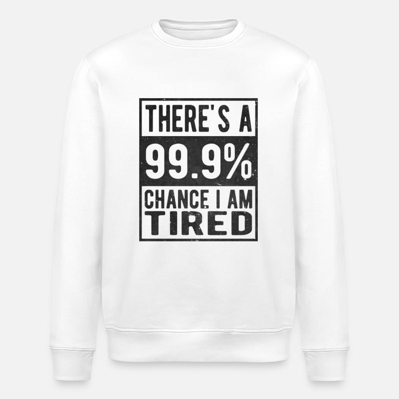 Müde 99% - Stanley/Stella Unisex Bio-Sweatshirt ROLLER - Weiß