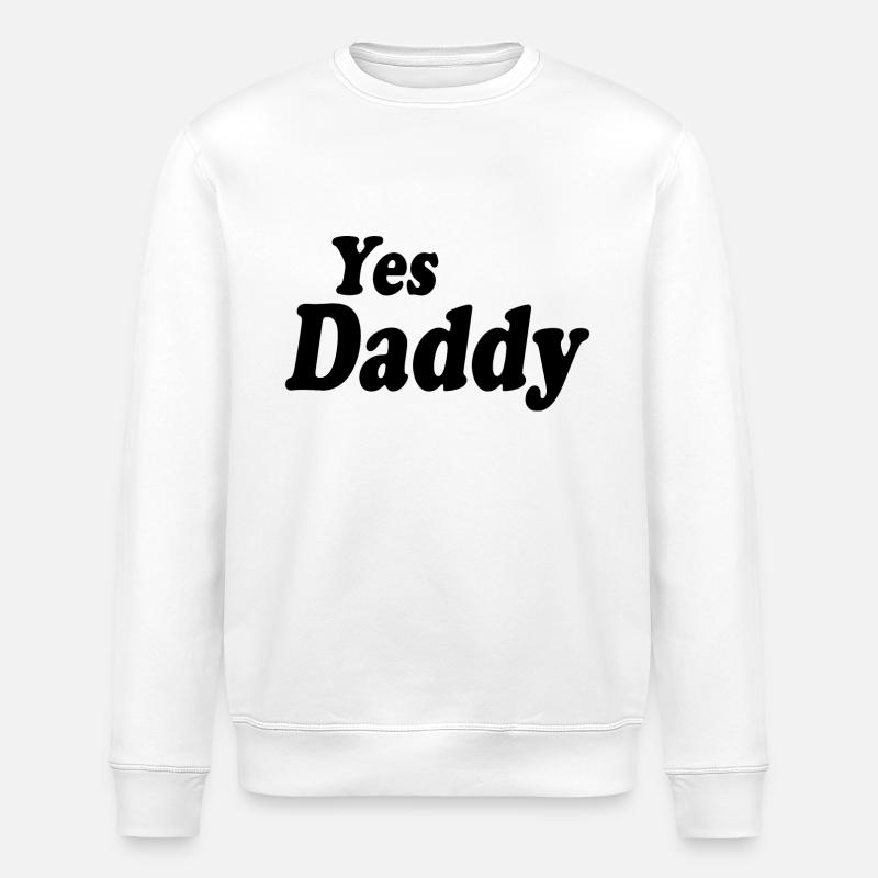Yes daddy - Sweat bio ROLLER Stanley/Stella Unisexe - blanc