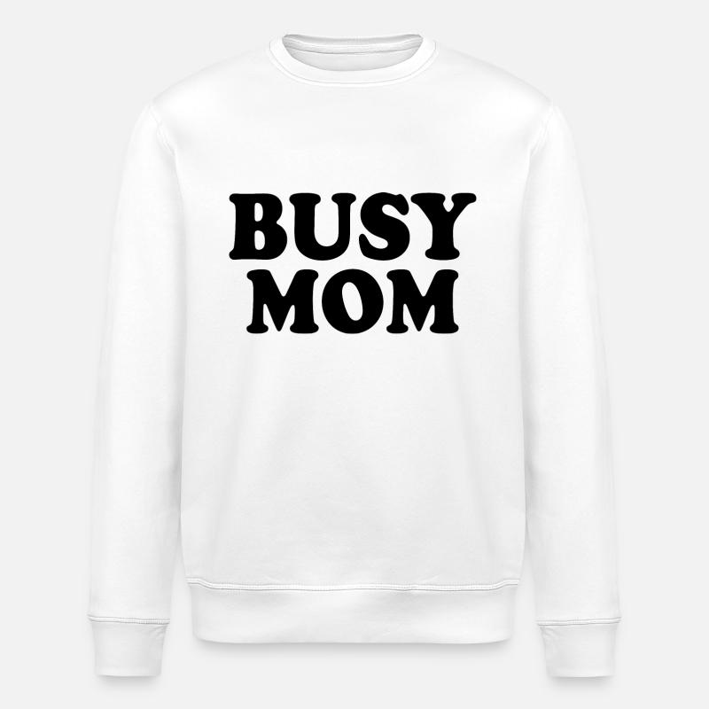 Busy mom - Sweat bio ROLLER Stanley/Stella Unisexe - blanc