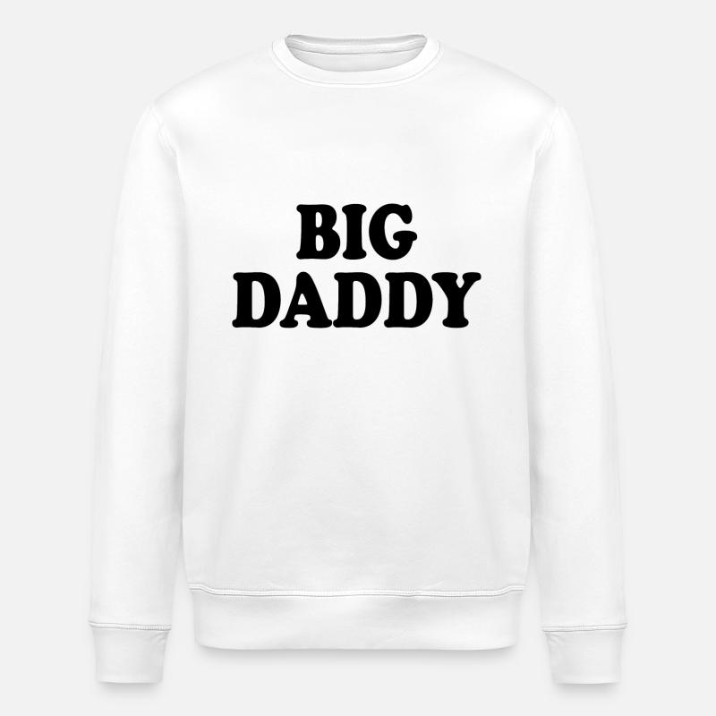 Big daddy - Stanley/Stella Unisex Bio-Sweatshirt ROLLER - Weiß