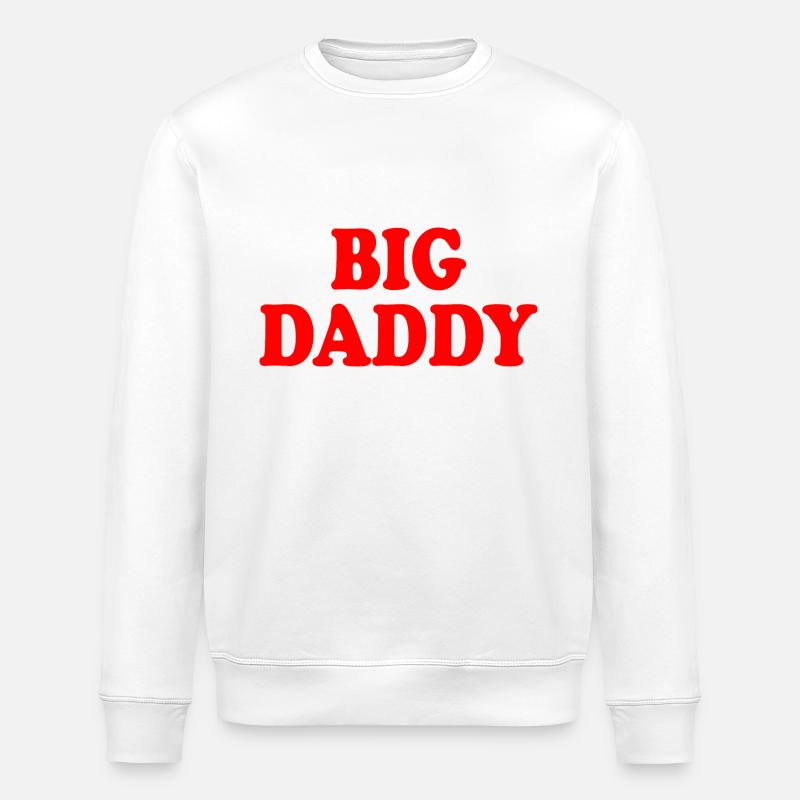 Big daddy - Stanley/Stella ROLLER Unisex Organic Sweatshirt - white